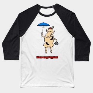 Mooooy Poppins Baseball T-Shirt